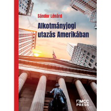 Lénárd Sándor Alkotmányjogi utazás Amerikában (BK24-214005) társadalom- és humántudomány