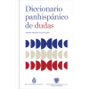 LENGUA VIVA DICCIONARIO PANHISPÁNICO DE DUDAS