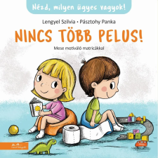 Lengyel Szilvia - Nincs több pelus! egyéb könyv