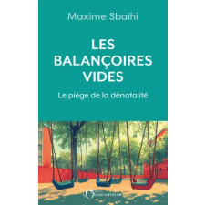  LES BALANCOIRES VIDES – Sbaihi maxime idegen nyelvű könyv