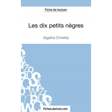  Les dix petits negres d'Agatha Christie (Fiche de lecture) – Fichesdelecture. Com idegen nyelvű könyv