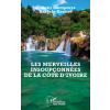  Les merveilles insoupçonnées de la Côte d'Ivoire – Djonsky Mampouya Harpela-Kenisel (Puha kötésű)