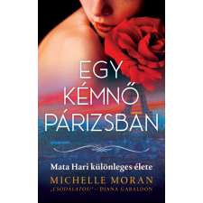 Lettero Kiadó Egy kémnő Párizsban - Mata Hari különleges élete gyermek- és ifjúsági könyv