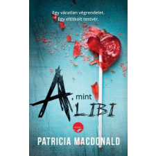 Lettero Kiadó Patricia MacDonald - A, mint alibi regény