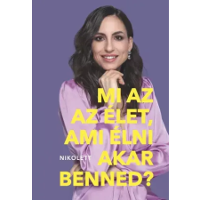 Lettin’Go Academy Mi az az élet, ami élni akar benned? egyéb e-könyv