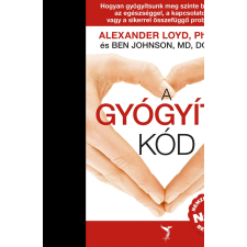 Leviter LOYD, ALEXANDER- JOHNSON, BEN - A GYÓGYÍTÓ KÓD életmód, egészség