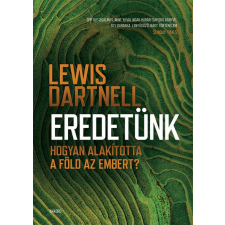 Lewis Dartnell - Eredetünk egyéb könyv