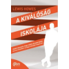 Lewis Howes A kiválóság iskolája