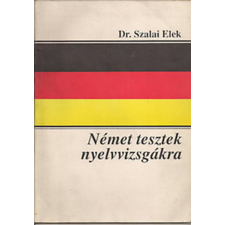 Lexika Kiadó Német tesztek nyelvvizsgákra - Dr. Szalai Elek antikvárium - használt könyv