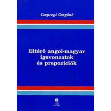 Lexika Tankönyvkiadó Eltérő angol-magyar igevonzatok és prepozíciók antikvárium - használt könyv