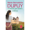 LGF Le Rêve brisé (Le Château des secrets, Tome 1) – Marie-Bernadette Dupuy (Puha kötésű)