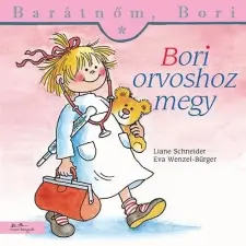 Liane Schneider, Eva Wenzel-Bürger BORI ORVOSHOZ MEGY gyermek- és ifjúsági könyv