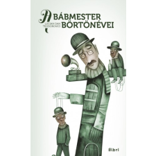 Libri A bábmester börtönévei irodalom