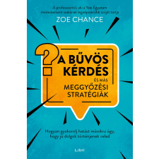 Libri A bűvös kérdés és más meggyőzési stratégiák egyéb e-könyv