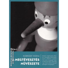 Libri A megtévesztés művészete - Nábrády Mária egyéb könyv