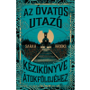 Libri Az Óvatos Utazó kézikönyve Átokföldjéhez