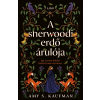 Libri Könyvkiadó A sherwoodi erdő árulója