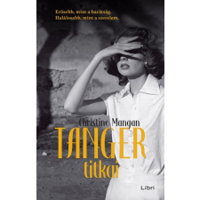 Libri Könyvkiadó Christine Mangan: Tanger titkai regény