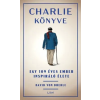 Libri Könyvkiadó David von Drehle - Charlie könyve