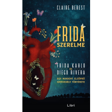 Libri Könyvkiadó Frida szerelme (9789634337164) regény