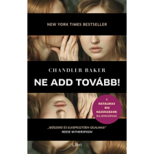 LIBRI KÖNYVKIADÓ KFT. Ne add tovább! regény