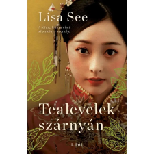 Libri Könyvkiadó Lisa See - Tealevelek szárnyán regény