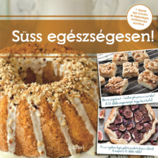 Libri Könyvkiadó Süss egészségesen! antikvárium - használt könyv