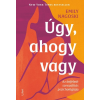 Libri Könyvkiadó Úgy, ahogy vagy - Az önfeledt szexualitás pszichológiája