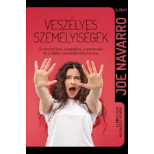 Libri Könyvkiadó Veszélyes személyiségek életmód, egészség