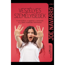 Libri Könyvkiadó Veszélyes személyiségek (9789634337805) irodalom