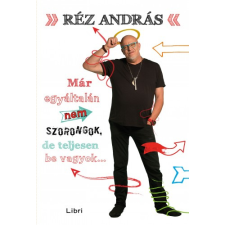 Libri Már egyáltalán nem szorongok, de teljesen be vagyok... egyéb e-könyv