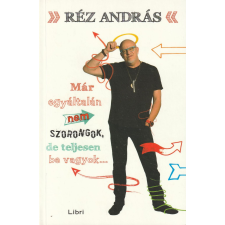 Libri Már egyáltalán nem szorongok, de teljesen be vagyok... antikvárium - használt könyv