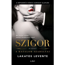 Libri Szigor III.: A hatalom szabályai regény