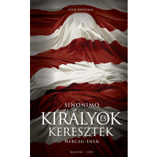 Libub Group Kft. Királyok és keresztek / Herceg-ének regény