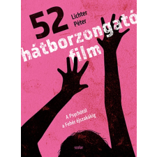 Lichter Péter 52 hátborzongató film – A Psychótól a Fehér éjszakákig életmód, egészség