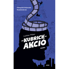 Lichter Péter Kubrick-akció (BK24-201294) irodalom