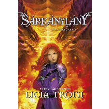 Licia Troisi - Sárkánylány 5. A végső csata egyéb könyv