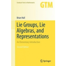 Lie Groups, Lie Algebras, and Representations – Brian Hall idegen nyelvű könyv