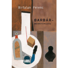Liget Műhely Alapítvány Barbármennyország irodalom