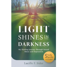 Light Shines in the Darkness – Lucille F Sider idegen nyelvű könyv