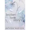 Lightning Source Inc Broken Love Story (Hardcover): A Small Town Single Mom Romance | Natasha Madison