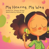 Lightning Source Inc My Hearing, My Way | Maham Ali