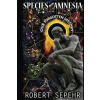 Lightning Source Inc Species with Amnesia: Our Forgotten History | Robert Sepehr