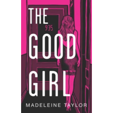 Lightning Source Inc The Good Girl | Madeleine Taylor egyéb könyv