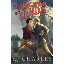 Lightning Source Inc The Henchmen of Zenda | KJ Charles egyéb könyv