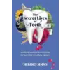 Lightning Source Inc The Secret Lives of Teeth | Meliors Simms