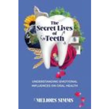 Lightning Source Inc The Secret Lives of Teeth | Meliors Simms egyéb könyv