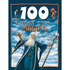 Lilliput Kiadó 100 állomás - 100 kaland - Mágiák gyermek- és ifjúsági könyv