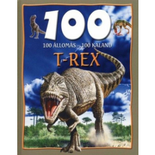 Lilliput Könyvkiadó Kft Domina Bálint - 100 állomás-100 kaland - t-rex gyermek- és ifjúsági könyv