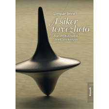 Limpár Imre - A siker tervezhető életmód, egészség